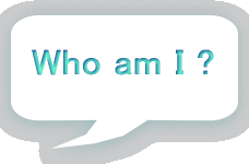 Who am I ? 